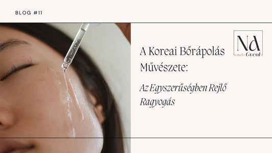 A Koreai Bőrápolás Művészete: Az Egyszerűségben Rejlő Ragyogás
